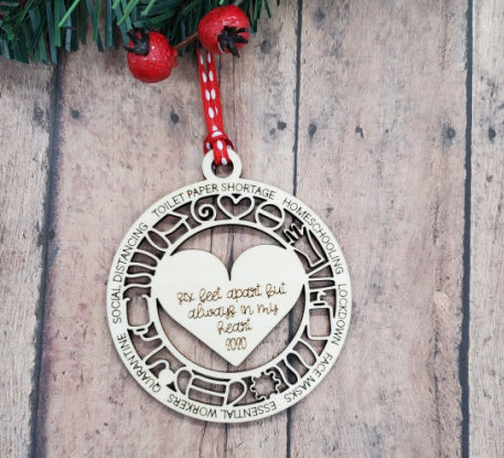 6 Feet Apart But Always In My Heart Ornament