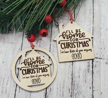 I'll Be Home For Christmas 2020 Ornament