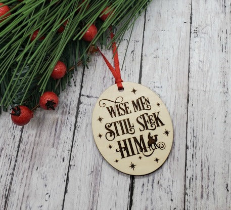 Wise Men Still Seek Him Ornament