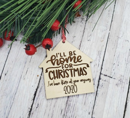 I'll Be Home For Christmas 2020 Ornament